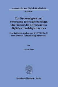 Abbildung von: Zur Notwendigkeit und Umsetzung einer eigenständigen Strafbarkeit des Betreibens von digitalen Handelsplattformen. - Duncker & Humblot