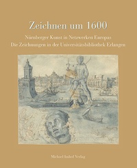 Abbildung von: Zeichnen um 1600 - Michael Imhof Verlag
