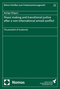 Cover: Peace making and transitional justice after a non-international armed conflict - Nomos