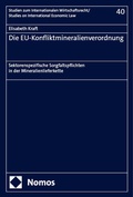 Cover: Die EU-Konfliktmineralienverordnung - Nomos