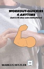 Cover: Workout-Quickies 4 Anytime - BoD - Books on Demand