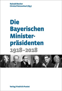 Abbildung von: Die Bayerischen Ministerpräsidenten - Pustet, F
