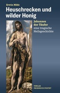 Cover: Heuschrecken und wilder Honig - Pustet, F