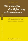 Cover: Die Theologie der Befreiung weiterschreiben - Pustet, F