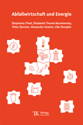 Cover: Abfallwirtschaft und Energie, Band 1 - Thom&eacute;-Kozmiensky Verlag GmbH