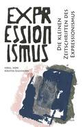 Cover: Die kleinen Zeitschriften des Expressionismus - Neofelis