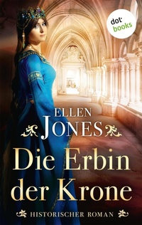 Enlarge image Cover: Die Erbin der Krone - dotbooks