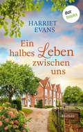 Cover: Ein halbes Leben zwischen uns - dotbooks