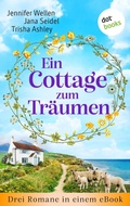 Cover: Ein Cottage zum Tr&auml;umen - dotbooks