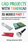 Cover: CAD Projects with Tinkercad 3D Models Part 1 - 3DTech