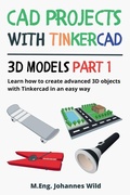 Cover: CAD Projects with Tinkercad 3D Models Part 1 - 3DTech