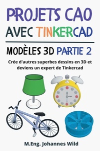 Abbildung von: Projets CAO avec Tinkercad Modeles 3D Partie 2 - 3DTech