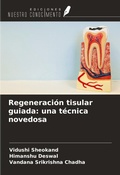 Cover: Regeneraci&oacute;n tisular guiada: una t&eacute;cnica novedosa - Ediciones Nuestro Conocimiento