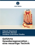 Cover: Gefuehrte Geweberegeneration - eine neuartige Technik - Verlag Unser Wissen