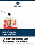 Cover: Implantatdesigns und Spannungsverteilung - Verlag Unser Wissen