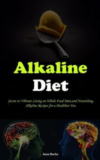 Abbildung von: Alkaline Diet - Adam Gilbin