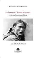 Cover: Racconti di Nativi Americani: La Terra dell'Aquila Maculata - Mauna Kea Edizioni