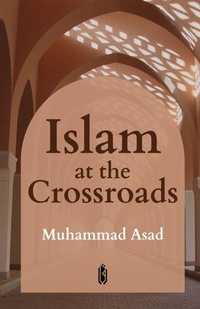Enlarge image Cover: Islam at the Crossroads - Qadeem Press