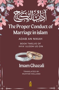 Abbildung von: The Proper Conduct of Marriage in islam - Adab An Nikah - Qadeem Press