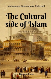Abbildung von: The Cultural side of Islam - Qadeem Press