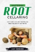 Cover: Mastering Root Cellaring - Publishdrive