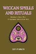 Cover: Wiccan Spells and Rituals - Publishdrive