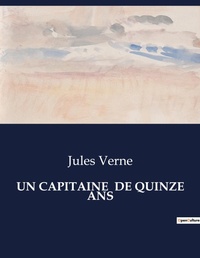 Abbildung von: UN CAPITAINE  DE QUINZE ANS - Culturea