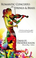 Cover: Romantic Concerto for Strings and Brass - David H. Hendrickson