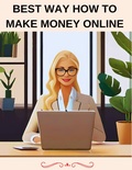 Cover: Best Way How To Make Money Online - Jenny Watt