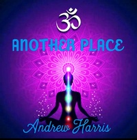 Enlarge image Cover: Another Place - Andrew Harris