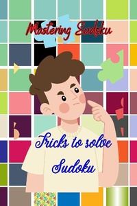 Enlarge image Cover: Mastering Sudoku - Anuradha Gupta