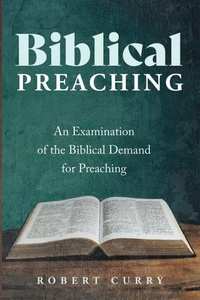 Enlarge image Cover: Biblical Preaching - Wipf & Stock Publishers