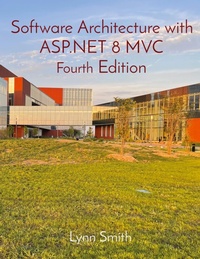Abbildung von: Software Architecture with ASP.NET 8 MVC Fourth Edition - LS Independent Publishing