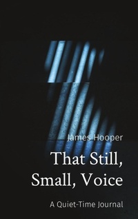 Enlarge image Cover: That Still, Small, Voice - JHIM Publishing