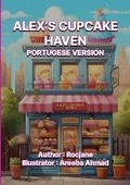 Cover: Alex's Cupcake Haven Portuguese Version - ROCJANE