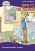 Cover: How to Go to Bed - Joy Berry Enterprises Inc