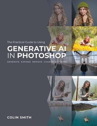 Abbildung von: The Practical Guide to Using Generative AI in Photoshop - Rocky Nook