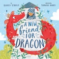 Cover: A New Friend for Dragon - Clever Publishing