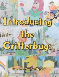Abbildung von: Introducing the Critterbugs - Christian Faith Publishing