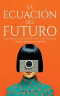 Cover: La Ecuacion del Futuro - Letras Ausentes Unipessoal LDA.