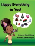Cover: Happy Everything to You - Michol Whitney