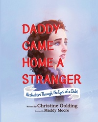 Abbildung von: Daddy Came Home A Stranger - Grove Avenue Cottage Press