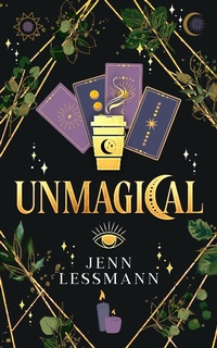 Enlarge image Cover: Unmagical (Cate Corey's Unmagical Life, #1) - Jenn Lessmann