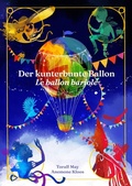 Cover: Der kunterbunte Ballon - Le ballon bariol&eacute; - epubli