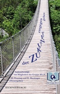 Cover: Der Zukunft entgegen gehen - Mackingerverlag