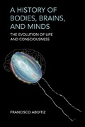 Cover: A History of Bodies, Brains, and Minds - MIT Press