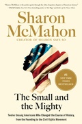 Cover: The Small and the Mighty - Penguin Publishing Group