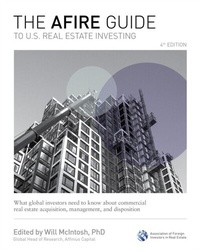 Abbildung von: AFIRE Guide to U.S. Real Estate Investing, Fourth Edition: What Global Investors Need to Know about Commercial Real Estate Acquisition, Management, and Disposition - McGraw Hill LLC