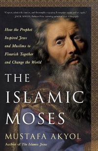 Enlarge image Cover: The Islamic Moses - St Martin's Press