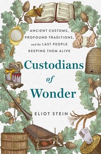 Abbildung von: Custodians of Wonder - St. Martin's Press